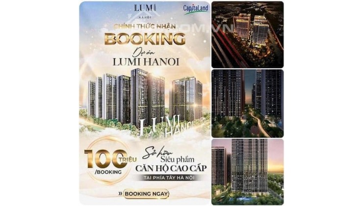 Lumi Hà Nội - Không gian sống đẳng cấp năm sao, vận hành khép kín duy nhất